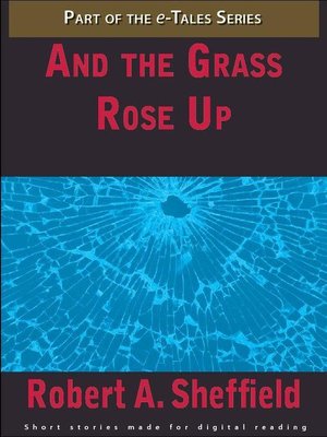 cover image of And the Grass Rose Up